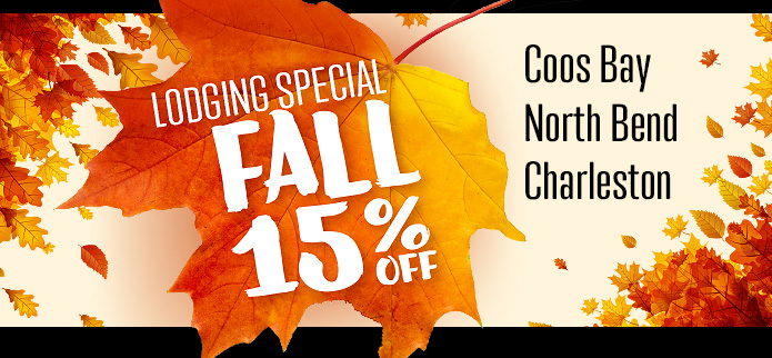 Lodging Special Fall 15% Discount in Coos Bay, North Bend, Charleston